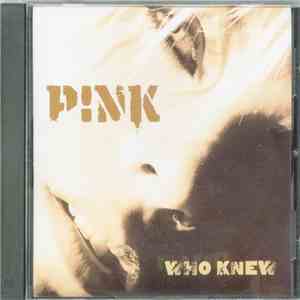 P!NK - Who Knew download flac