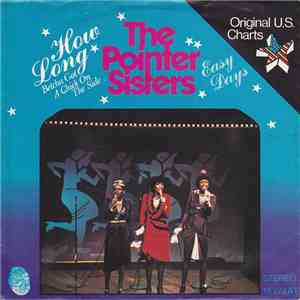 Pointer Sisters - How Long (Betcha' Got A Chick On The Side) / Easy Days download flac