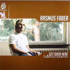 Rasmus Faber - Get Over Here download flac