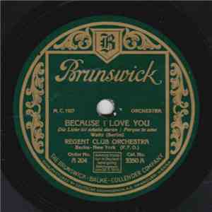 Regent Club Orchestra - Because I Love You / Falling In Love With You download flac