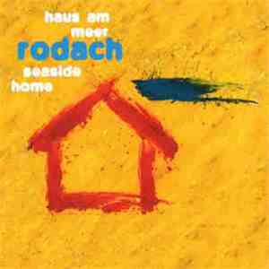 Rodach - Haus Am Meer - Seaside Home FLAC album