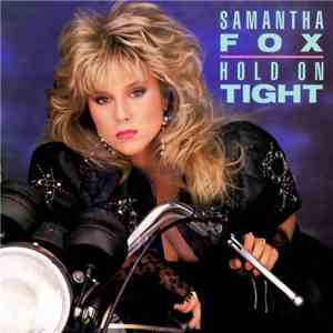 Samantha Fox - Hold On Tight download flac
