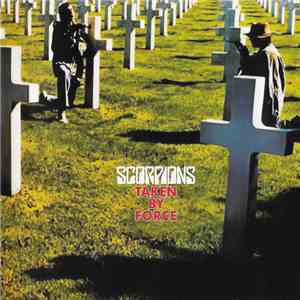 Scorpions - Taken By Force download flac