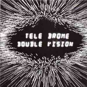 Teledrome - Double Vision download flac