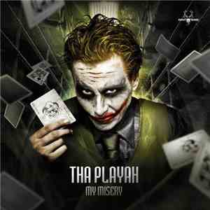 Tha Playah - My Misery download flac