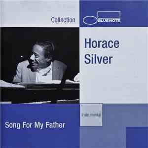 The Horace Silver Quintet - Song For My Father download flac