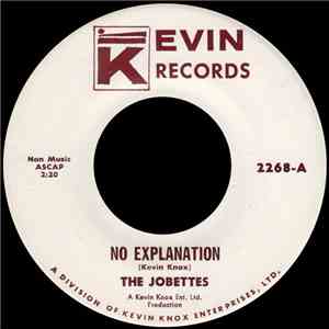 The Jobettes - No Explanation / What You Gonna Do download flac