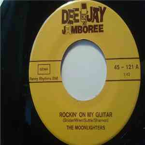 The Moonlighters - Rockin’ On My Guitar download flac