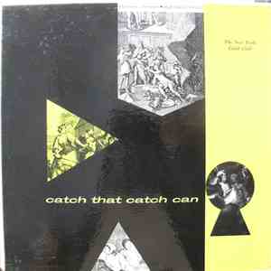 The New York Catch Club - Catch That Catch Can download flac