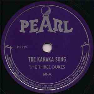The Three Dukes - The Kanaka Song / Madame Papooley download flac