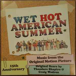 Theodore Shapiro & Craig Wedren - Wet Hot American Summer - Original Score & Music download flac