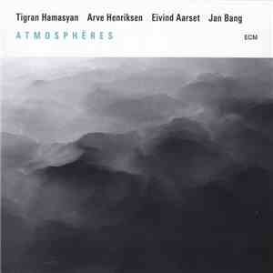 Tigran Hamasyan / Arve Henriksen / Eivind Aarset / Jan Bang - Atmosphères download flac