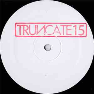 Truncate - Unreleased Mixes download flac
