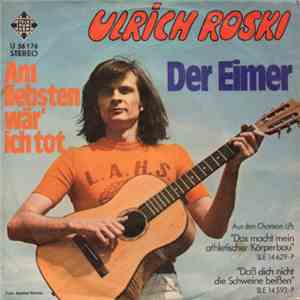 Ulrich Roski - Der Eimer / Am Liebsten Wär' Ich Tot download flac