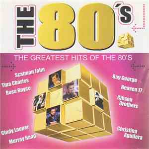 Various - The 80's - The Greatest Hits Of The 80's download flac