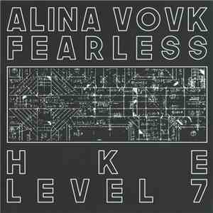 Alina Vovk / HKE - Fearless / Level 7 download flac