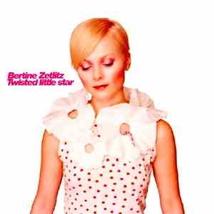Bertine Zetlitz - Twisted Little Star download flac