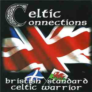 British Standard / Celtic Warrior - Celtic Connections download flac