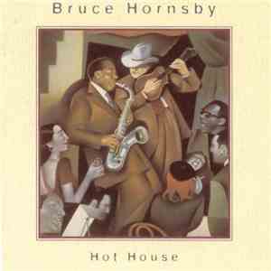 Bruce Hornsby - Hot House download flac