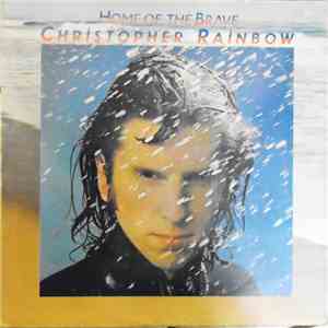 Christopher Rainbow - Home Of The Brave download flac