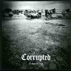 Corrupted - El Mundo Frio download flac