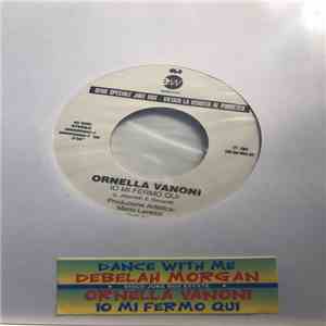 Debelah Morgan / Ornella Vanoni - Dance With Me / Io Mi Fermo Qui download flac