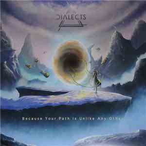 Dialects - Because Your Path Is Unlike Any Other download flac