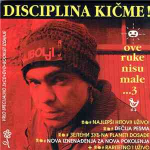 Disciplina Kičme - Ove Ruke Nisu Male... 3 download flac