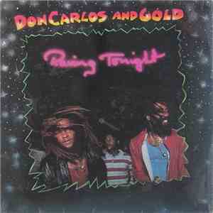 Don Carlos  And Gold  - Raving Tonight FLAC album