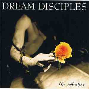 Dream Disciples - In Amber download flac
