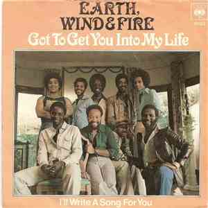 Earth, Wind & Fire - Got To Get You Into My Life download flac