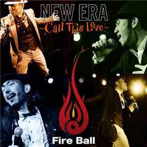 Fire Ball - New Era ~Call This Love~ download flac