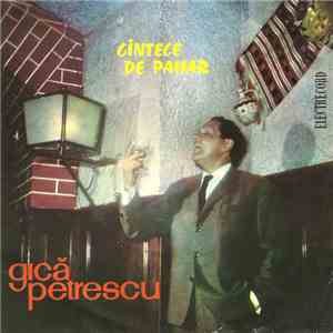 Gică Petrescu - Cîntece De Pahar download flac