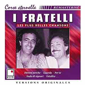 I Fratelli - Les Plus Belles Chansons FLAC album