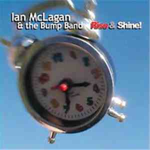 Ian McLagan - Rise & Shine! download flac