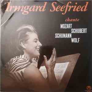 Irmgard Seefried, Mozart, Schubert, Schumann, Wolf - Irmgard Seefried Chante Mozart, Schubert, Schumann, Wolf download flac