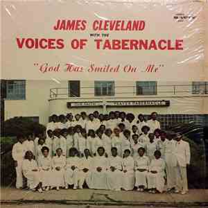 James Cleveland With The Voices Of Tabernacle - God Has Smiled On Me download flac