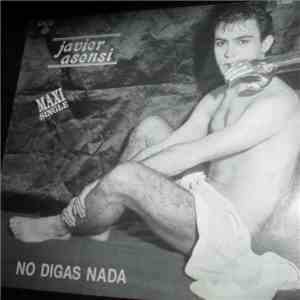 Javier Asensi - No Digas Nada download flac