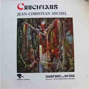 Jean-Christian Michel - Crucifixus download flac