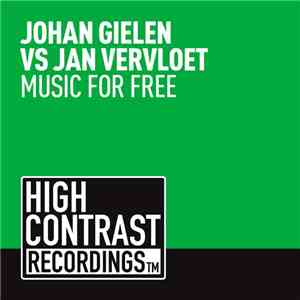 Johan Gielen Vs Jan Vervloet - Music For Free download flac