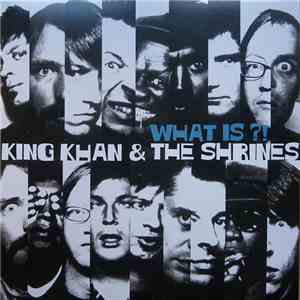 King Khan & His Shrines - What is ?! download flac