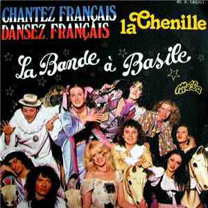 La Bande A Basile - La Chenille / Chantez Français, Dansez Français! download flac