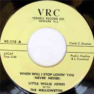 Little Willie Jones With The Mellowettes / Little Willie Jones - When Will I Stop Lovin' You / You're Welcome To Try download flac