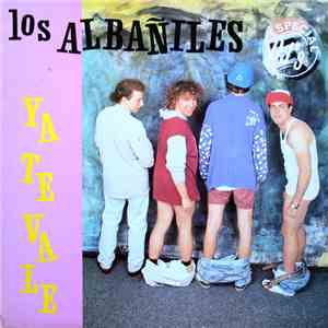 Los Albañiles - Ya Te Vale download flac