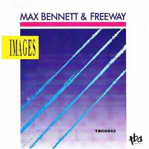 Max Bennett & Freeway - Images download flac