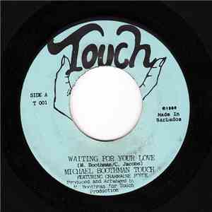 Michael Boothman Touch - Waiting For Your Love / What You Won't Do For Love download flac