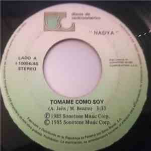 Nadya  - Tomame Como Soy / Con El Alma Pedire download flac