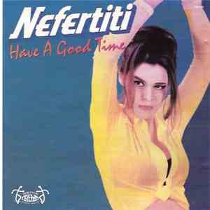Nefertiti - Have A Good Time download flac