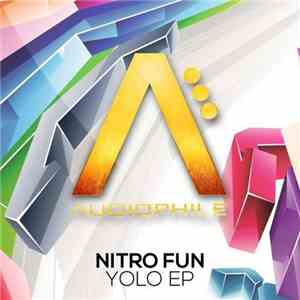 Nitro Fun - Yolo EP download flac