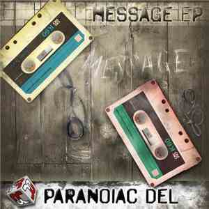 Paranoiac Del - Message EP download flac